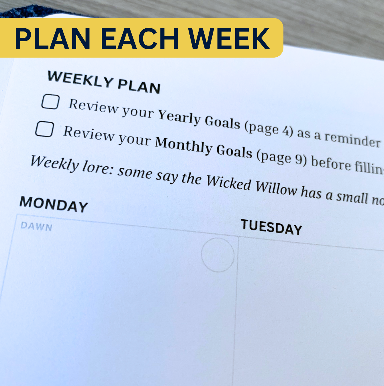 Open planner page with a weekly plan checklist and a section for Monday and Tuesday goals. The label reads, Plan Each Week.